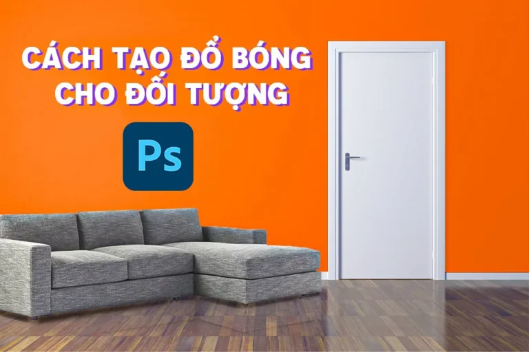 Cách tạo bóng cho một đối tượng trong photoshop