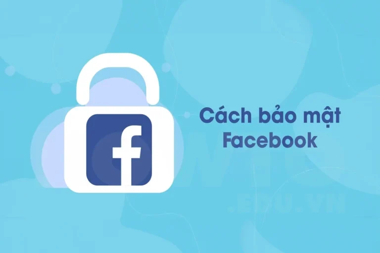 Cách cài bảo mật cho Facebook khỏi lo bị hack