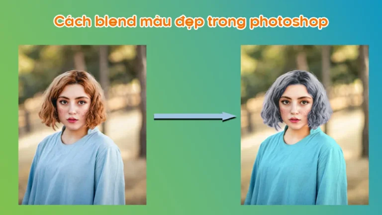 Cách blend màu đẹp trong photoshop