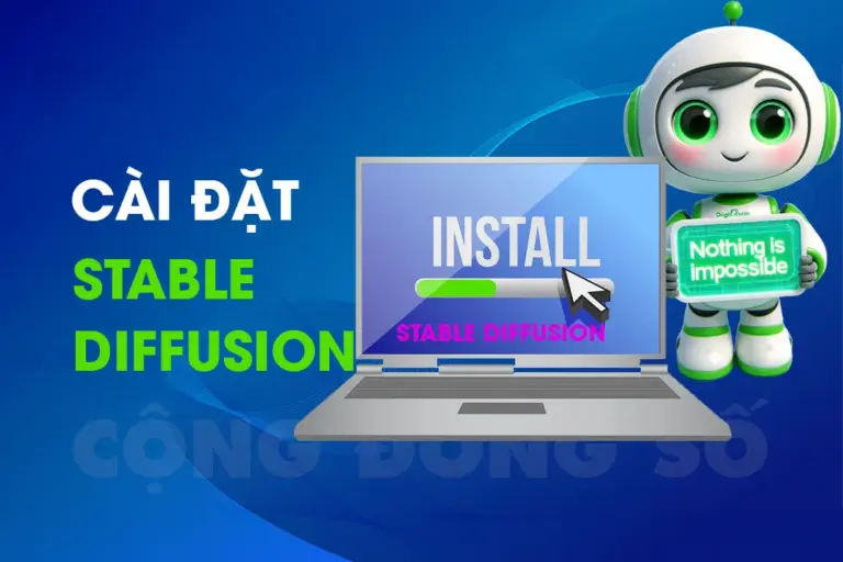 Cách cài đặt Stable diffusion miễn phí chi tiết nhất